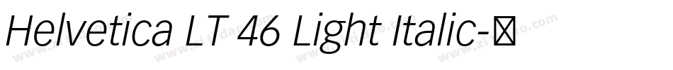Helvetica LT 46 Light Italic字体转换